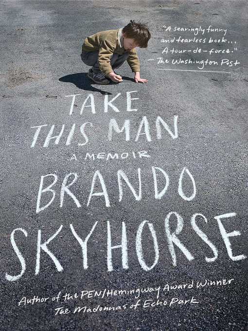 Title details for Take This Man by Brando Skyhorse - Wait list